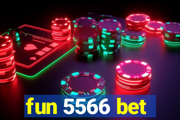 fun 5566 bet